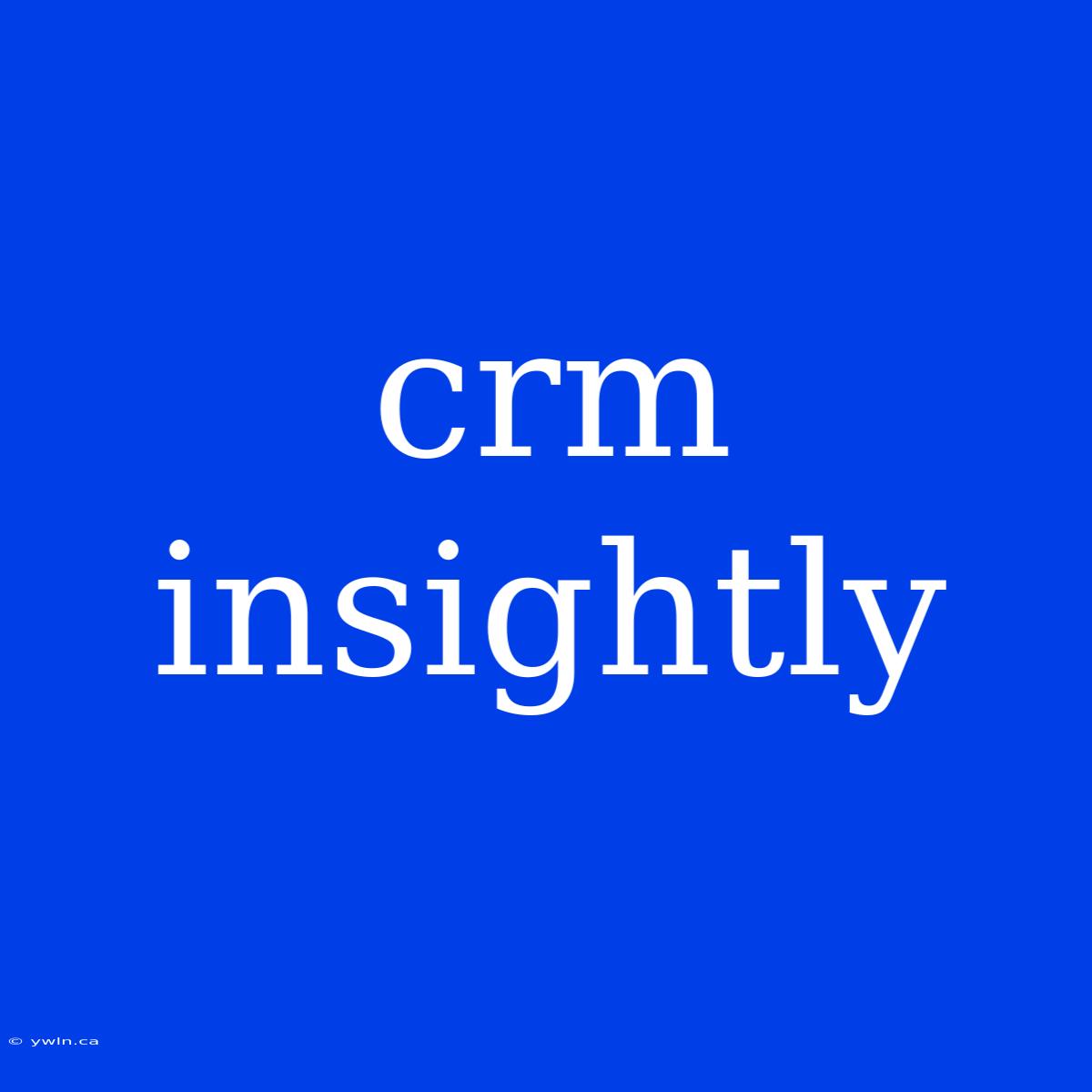 Crm Insightly