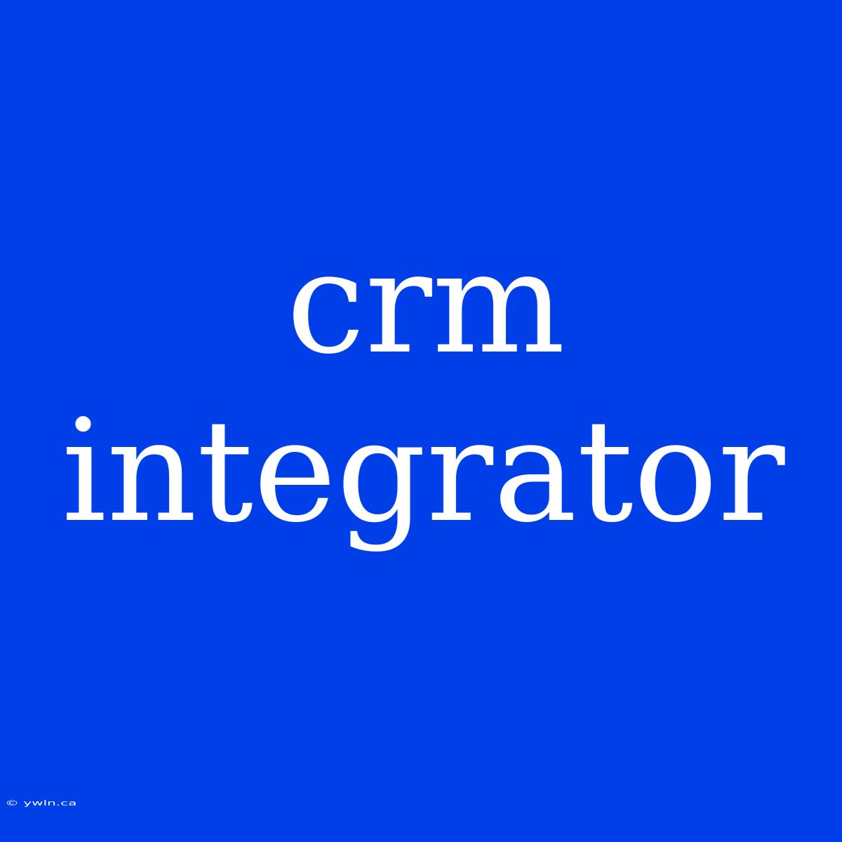 Crm Integrator