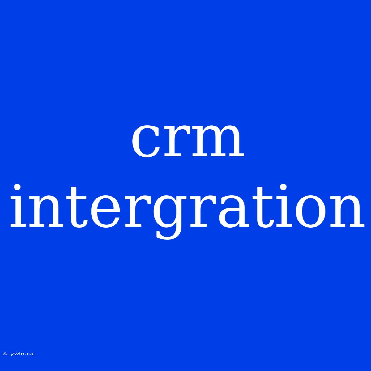 Crm Intergration