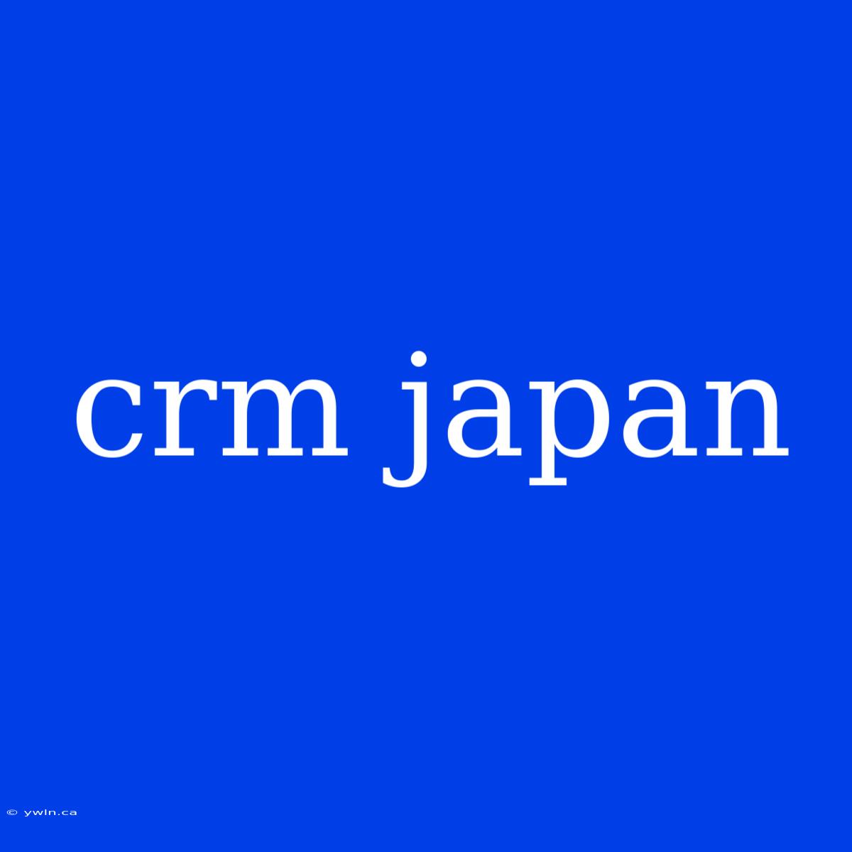 Crm Japan