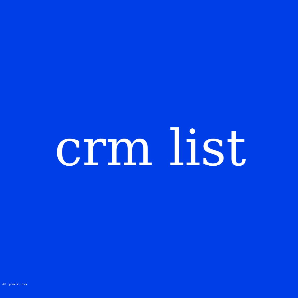 Crm List