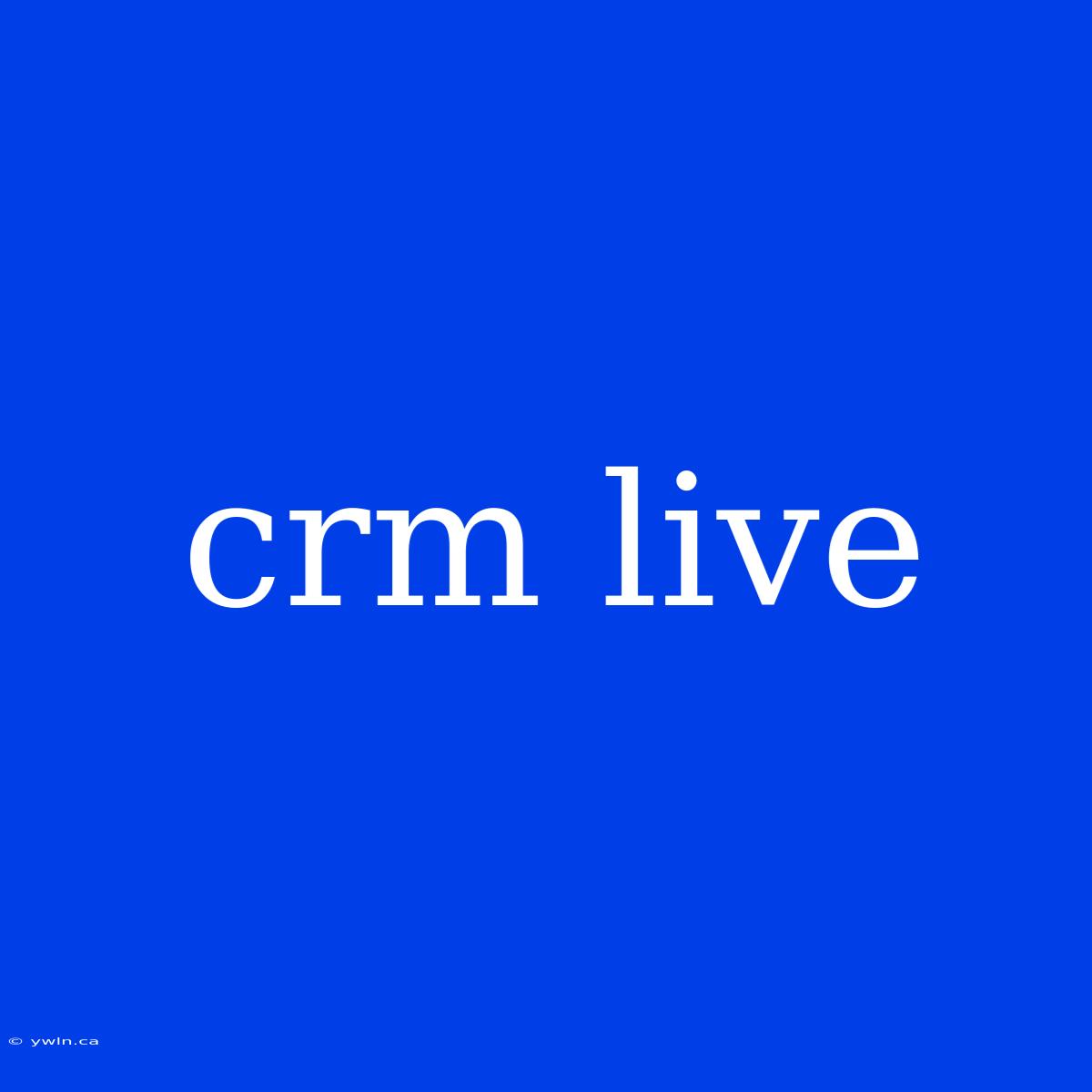 Crm Live