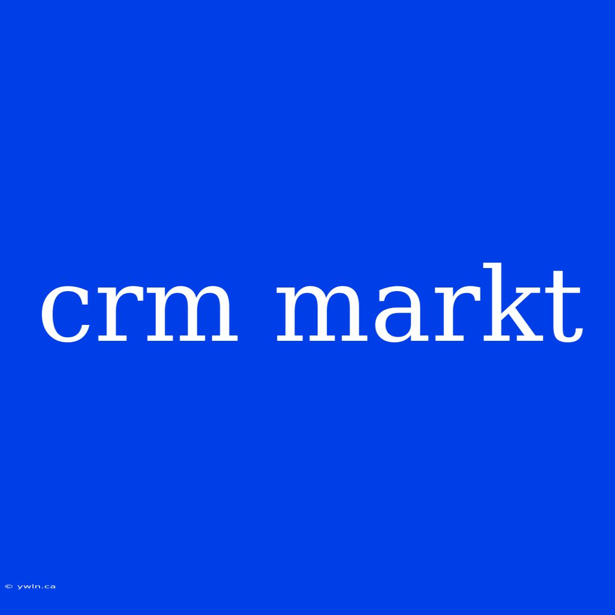 Crm Markt