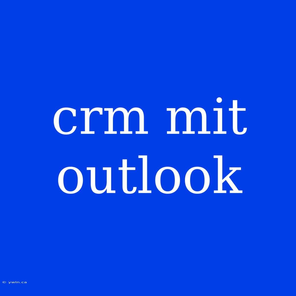 Crm Mit Outlook