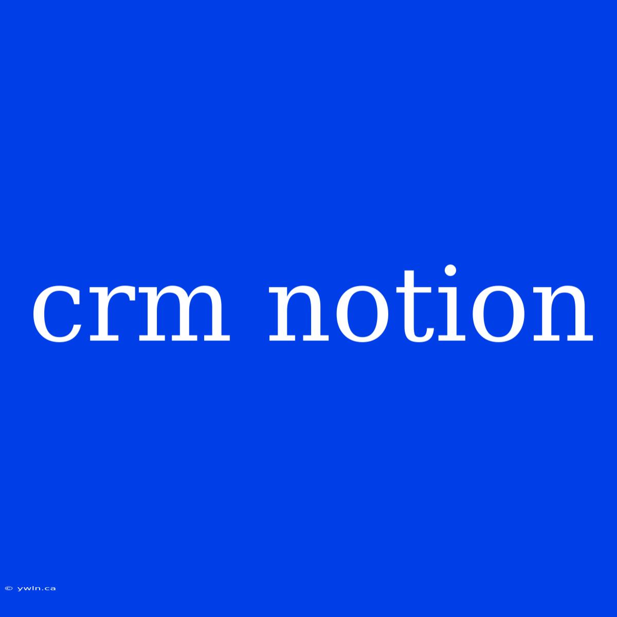 Crm Notion