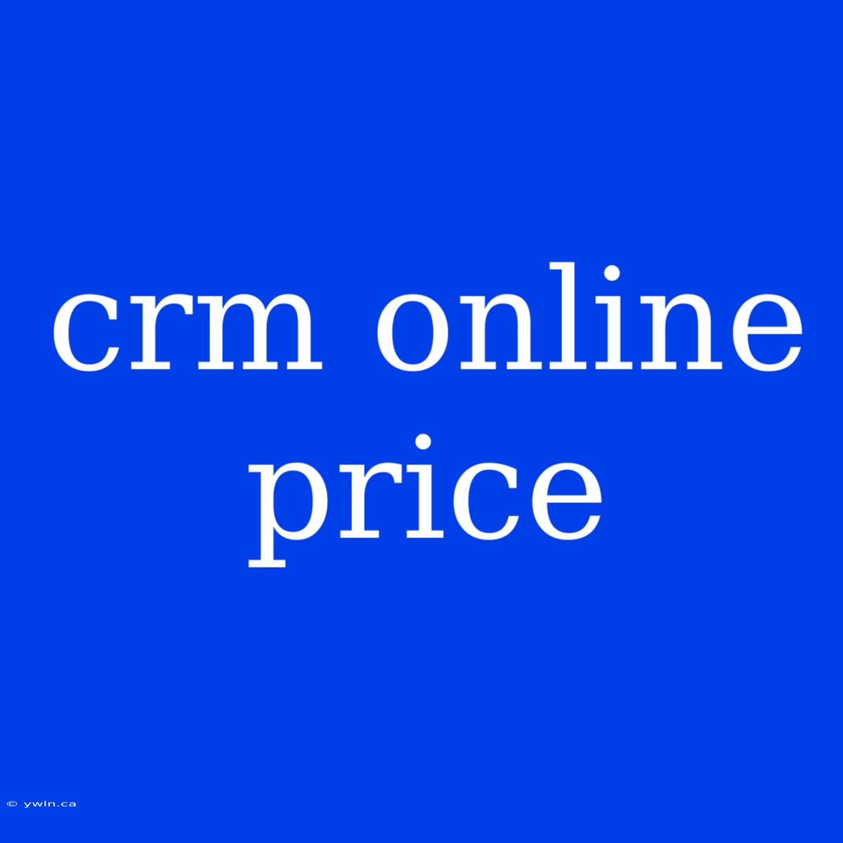 Crm Online Price