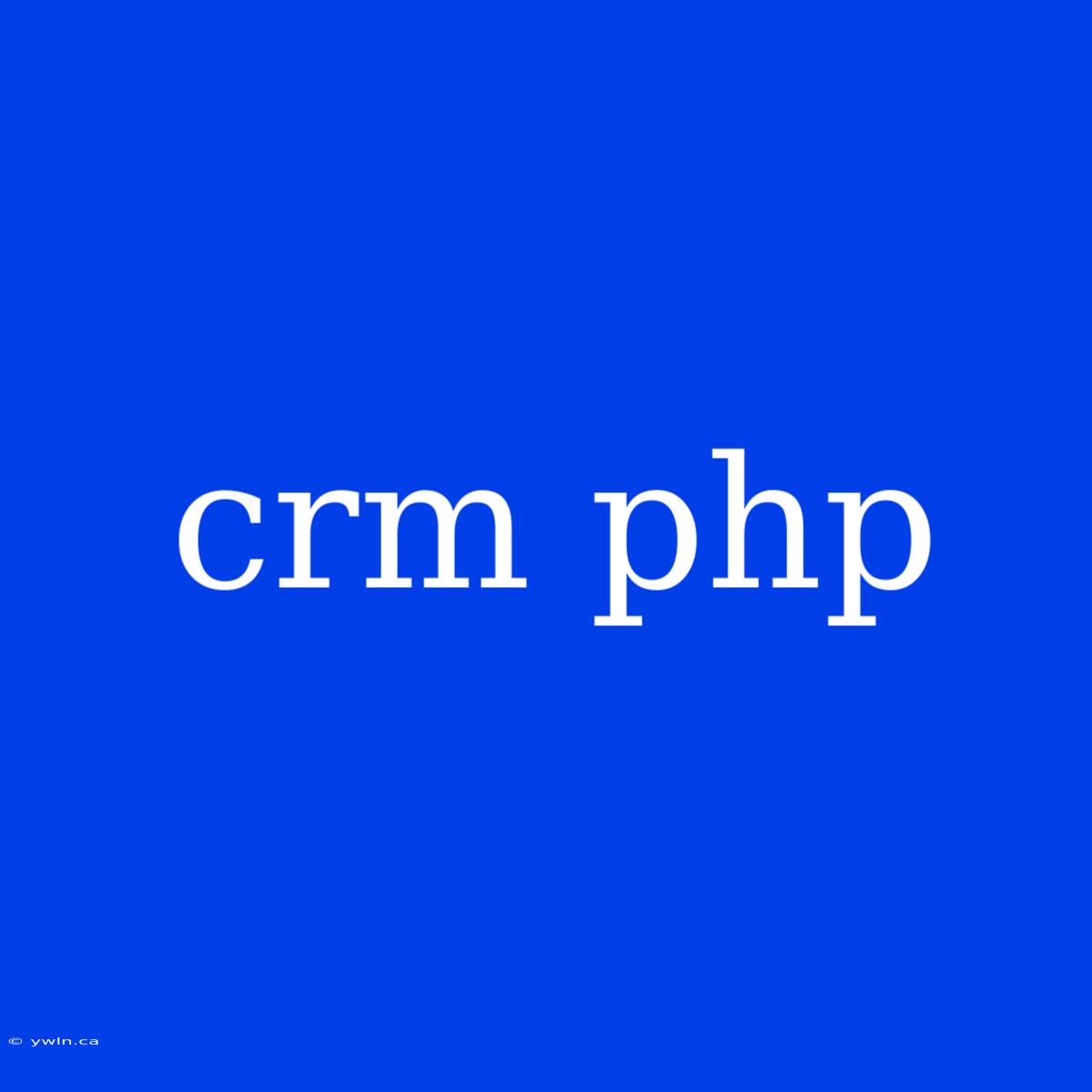 Crm Php