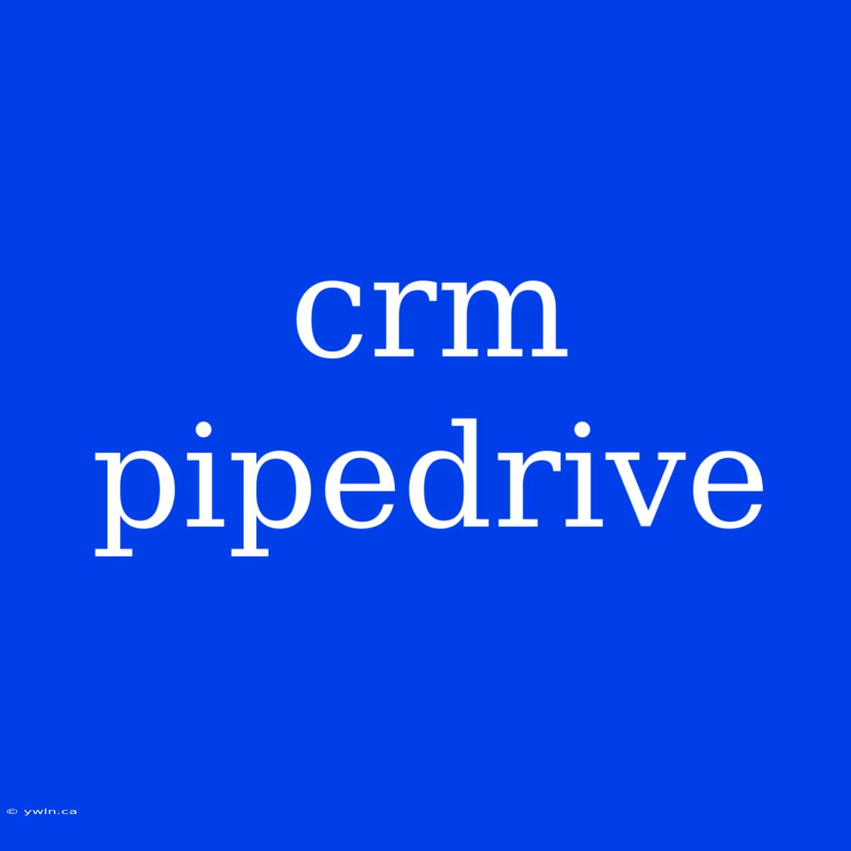 Crm Pipedrive