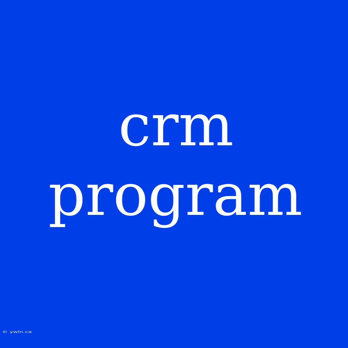 Crm Program