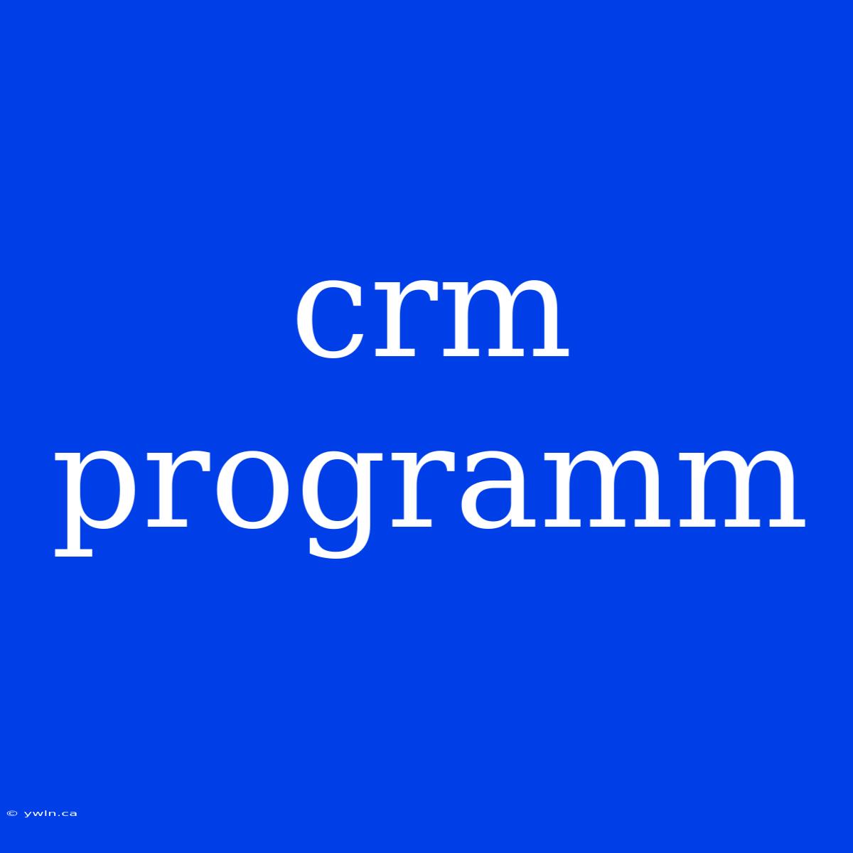 Crm Programm