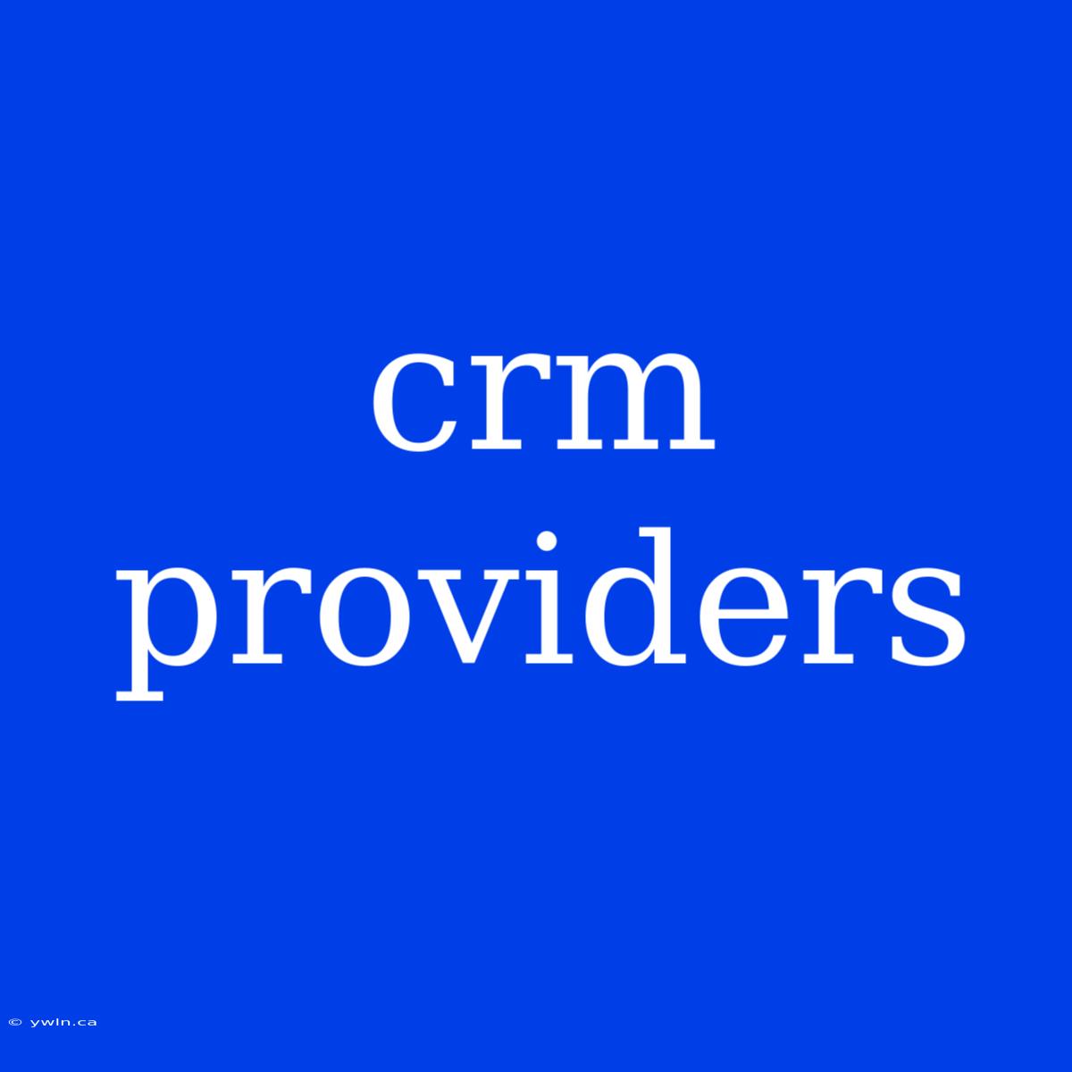 Crm Providers