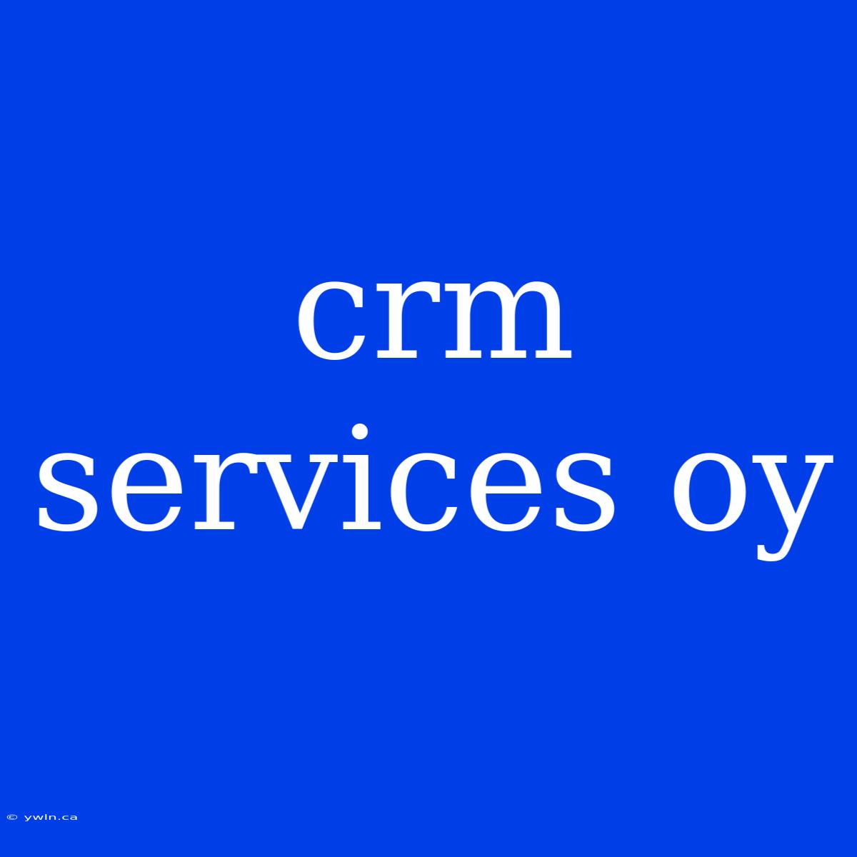 Crm Services Oy