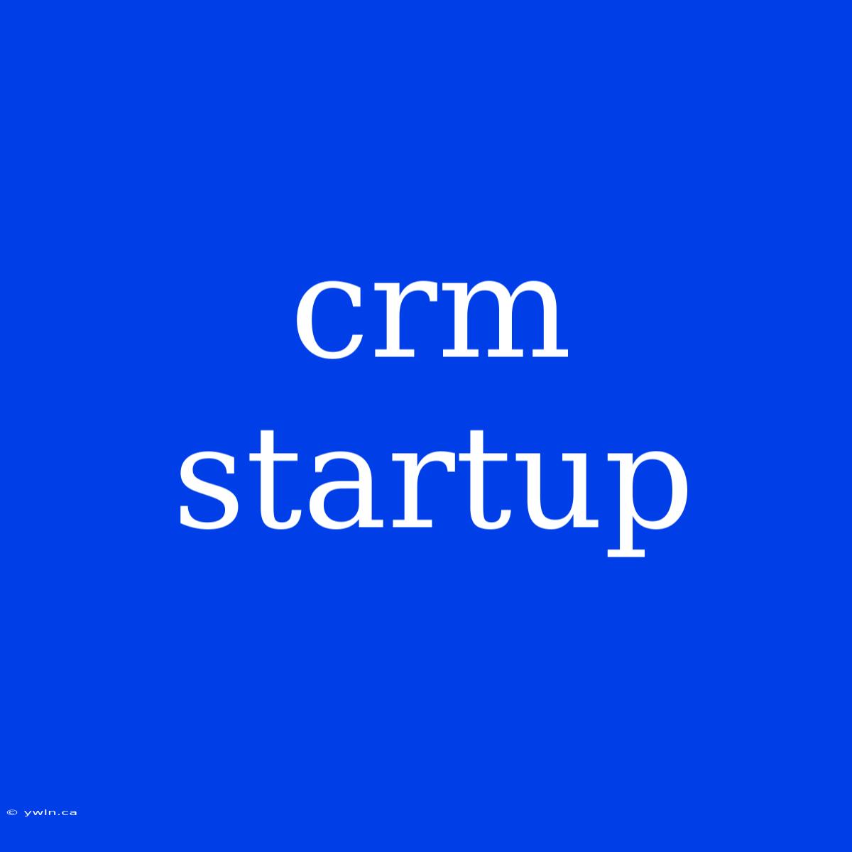 Crm Startup