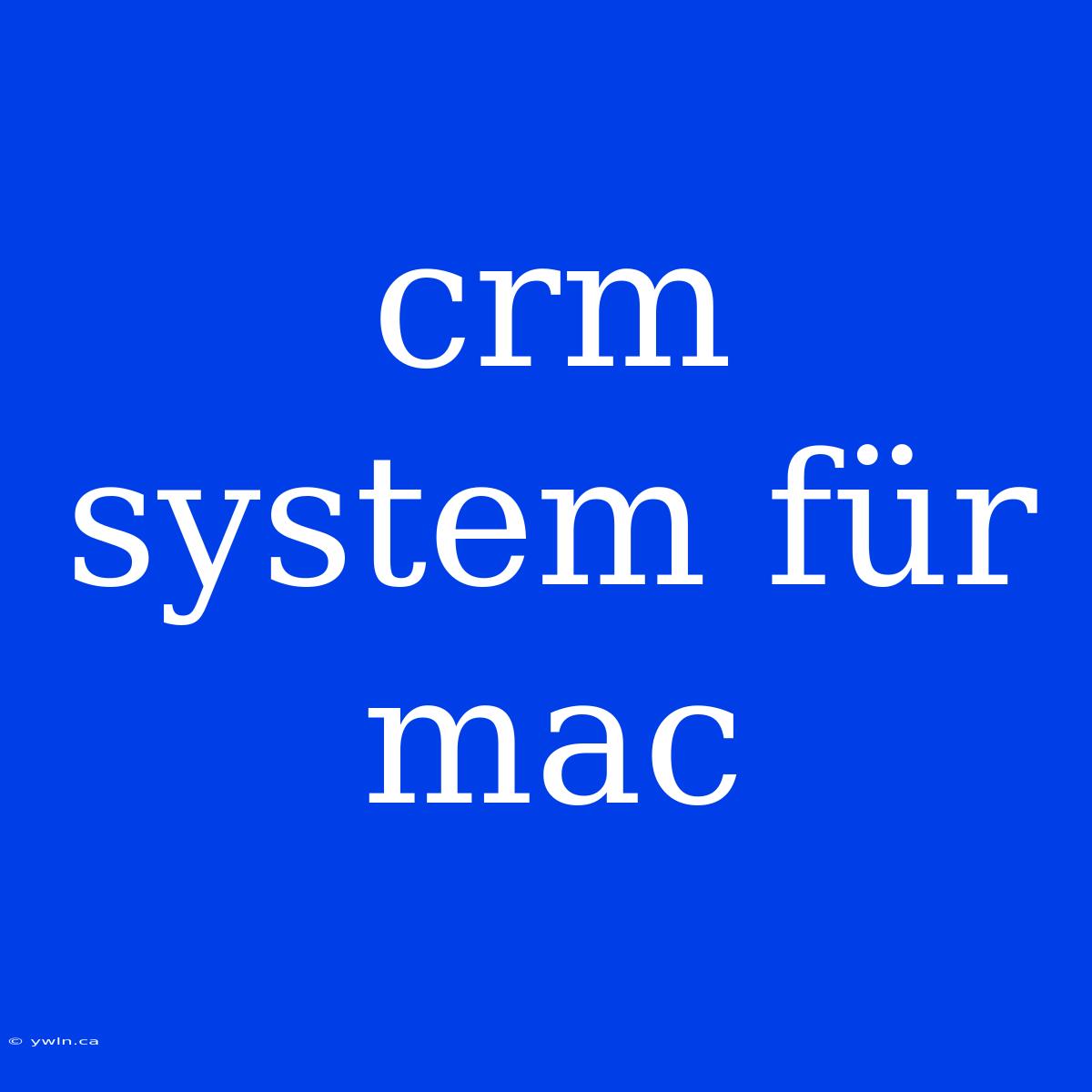 Crm System Für Mac