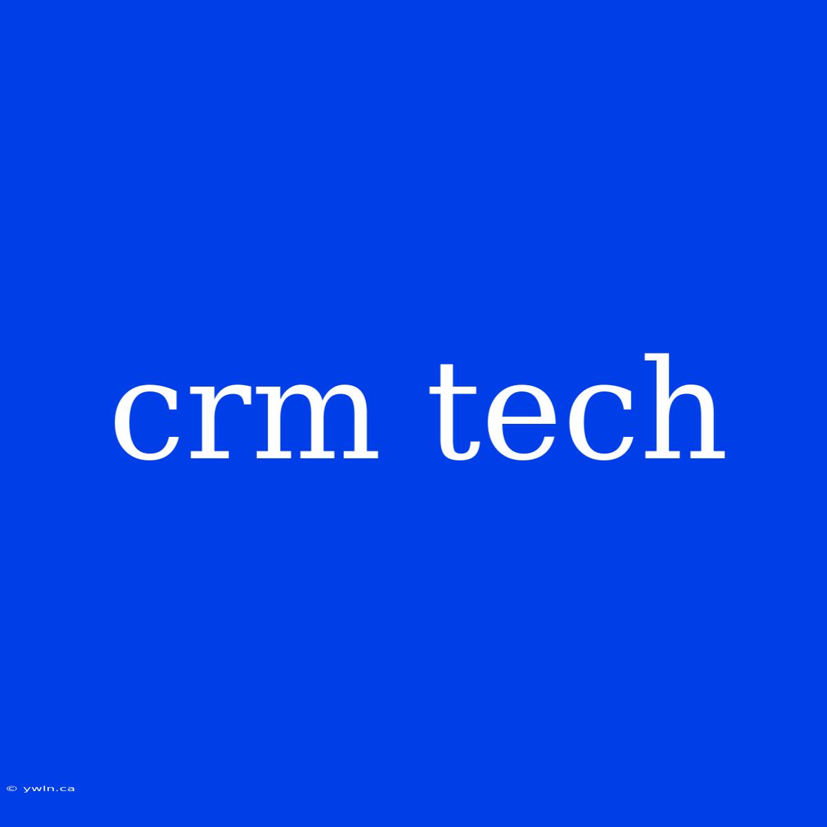 Crm Tech