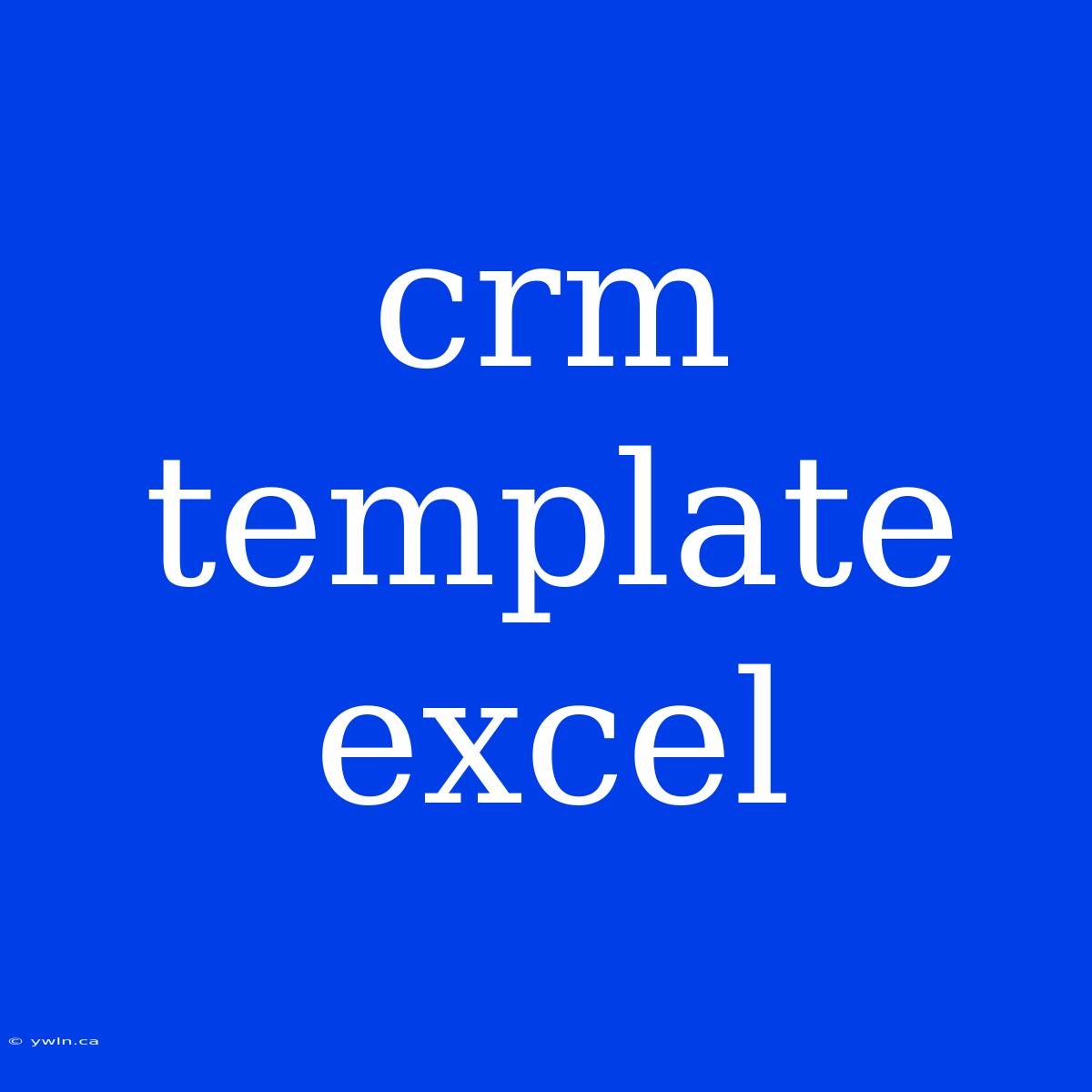 Crm Template Excel