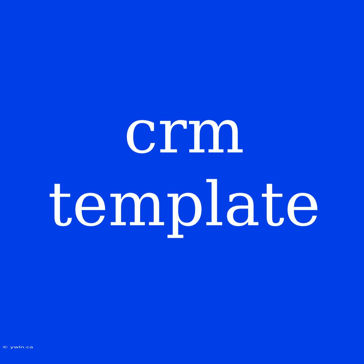 Crm Template