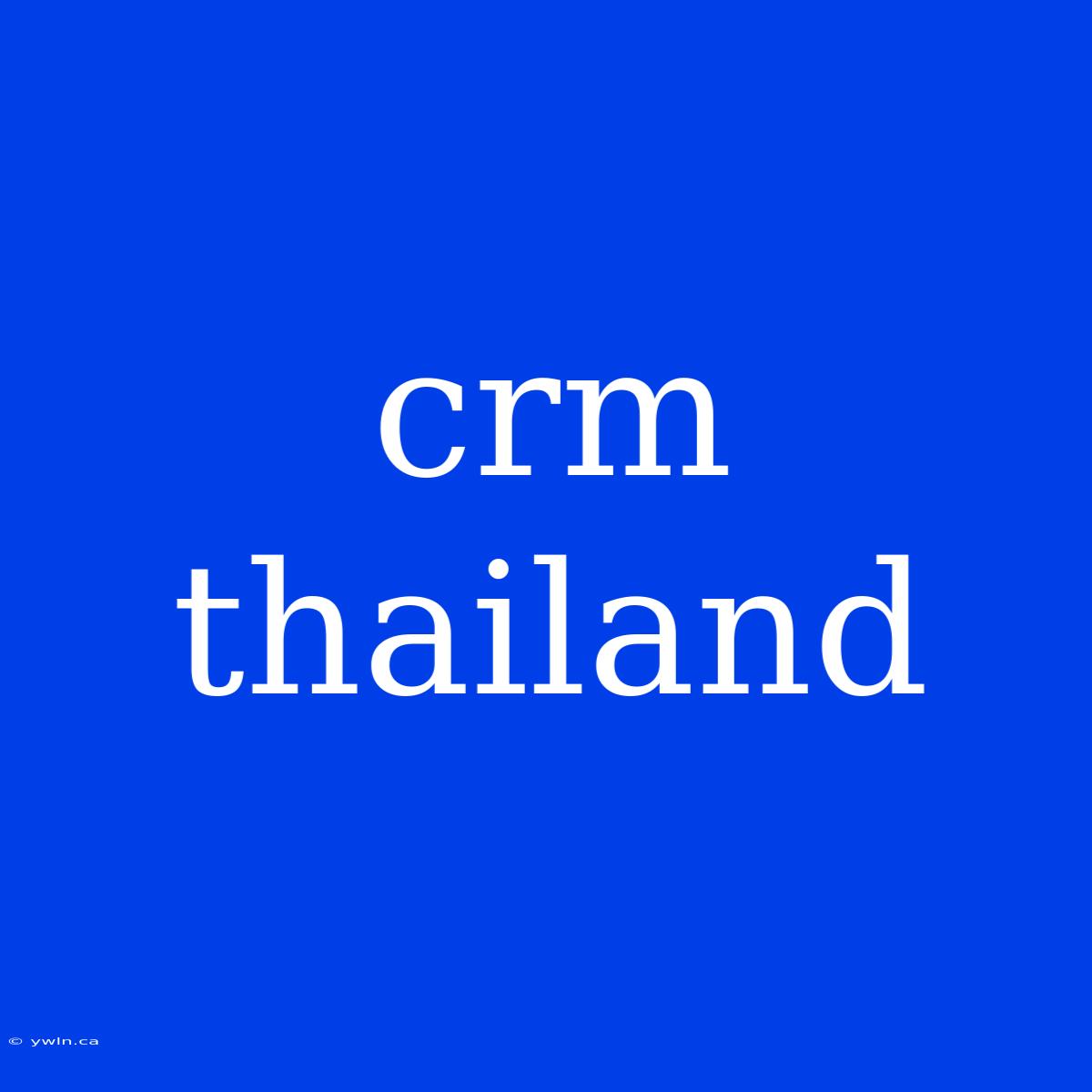 Crm Thailand