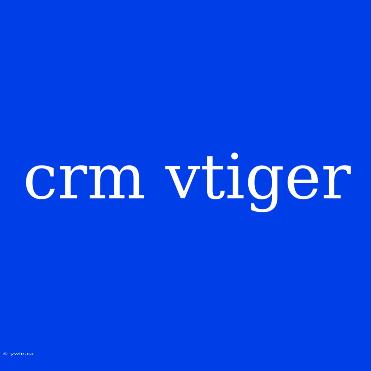 Crm Vtiger