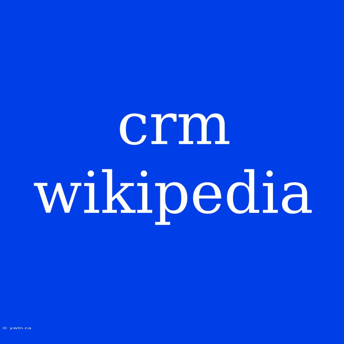 Crm Wikipedia