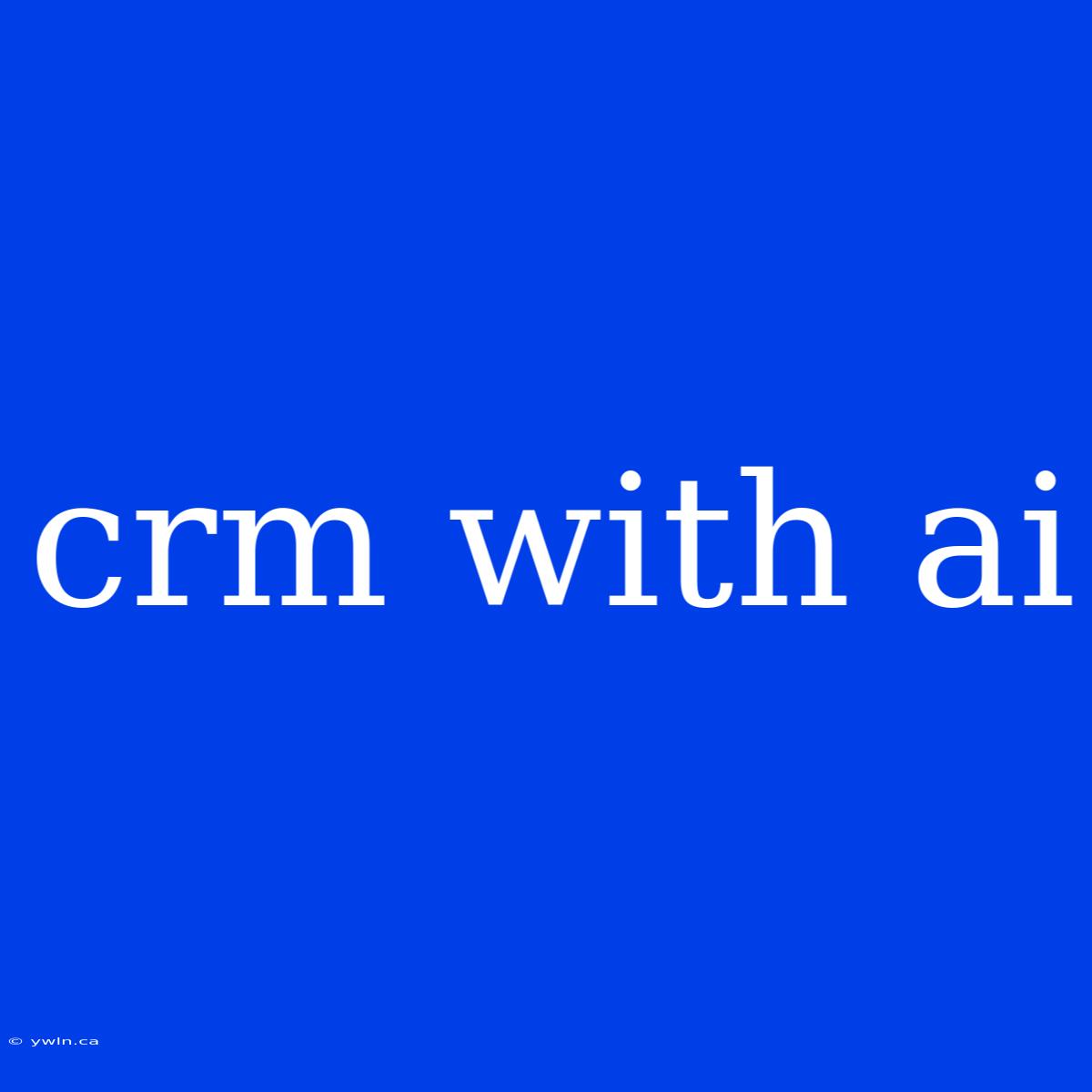 Crm With Ai