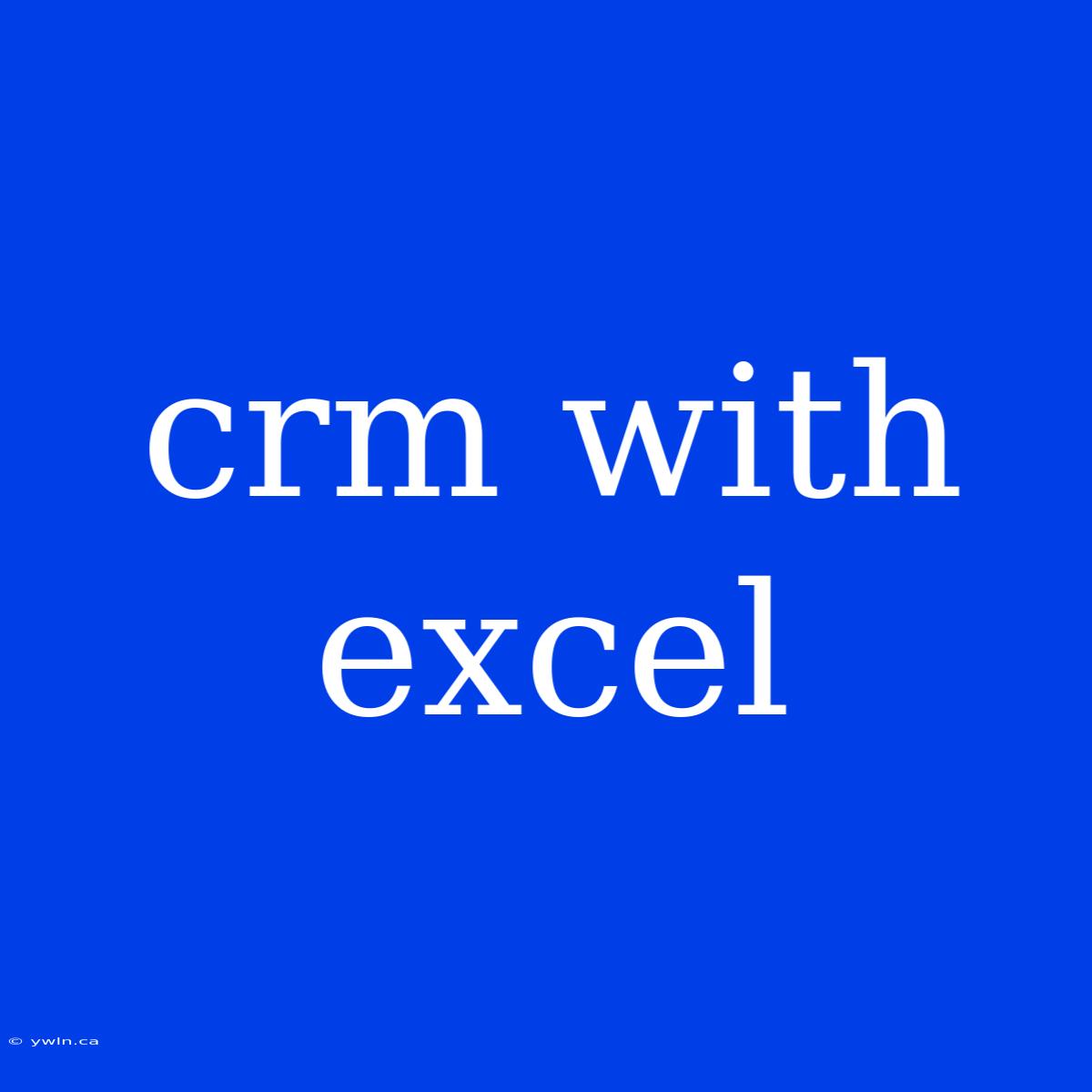 Crm With Excel