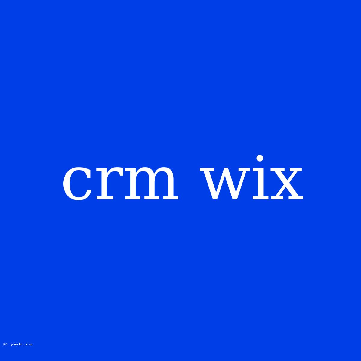 Crm Wix