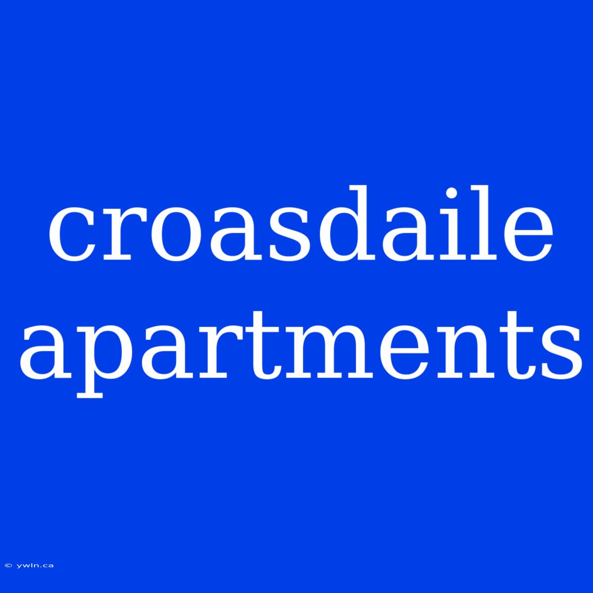 Croasdaile Apartments