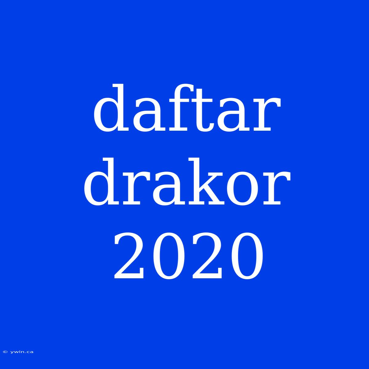 Daftar Drakor 2020