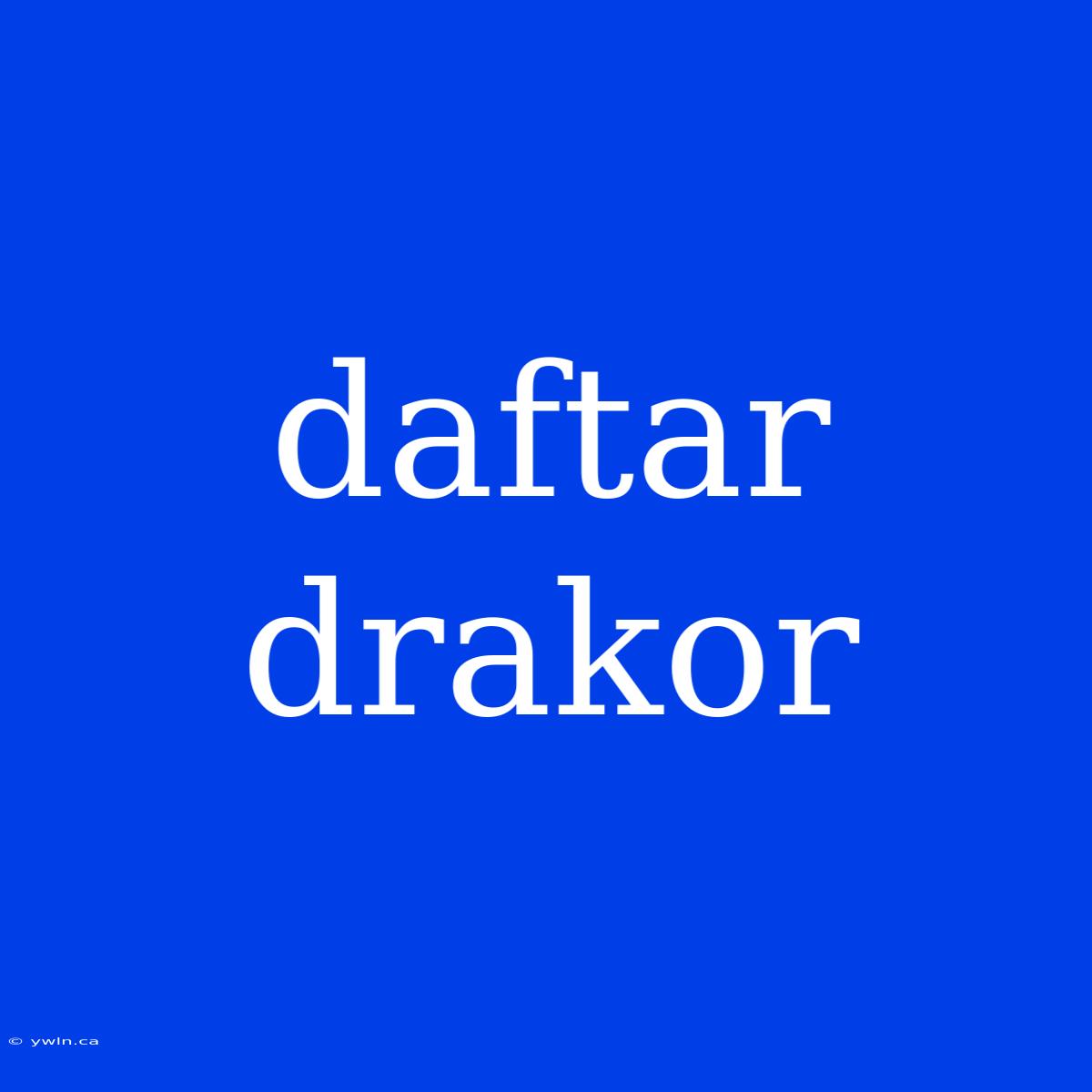 Daftar Drakor