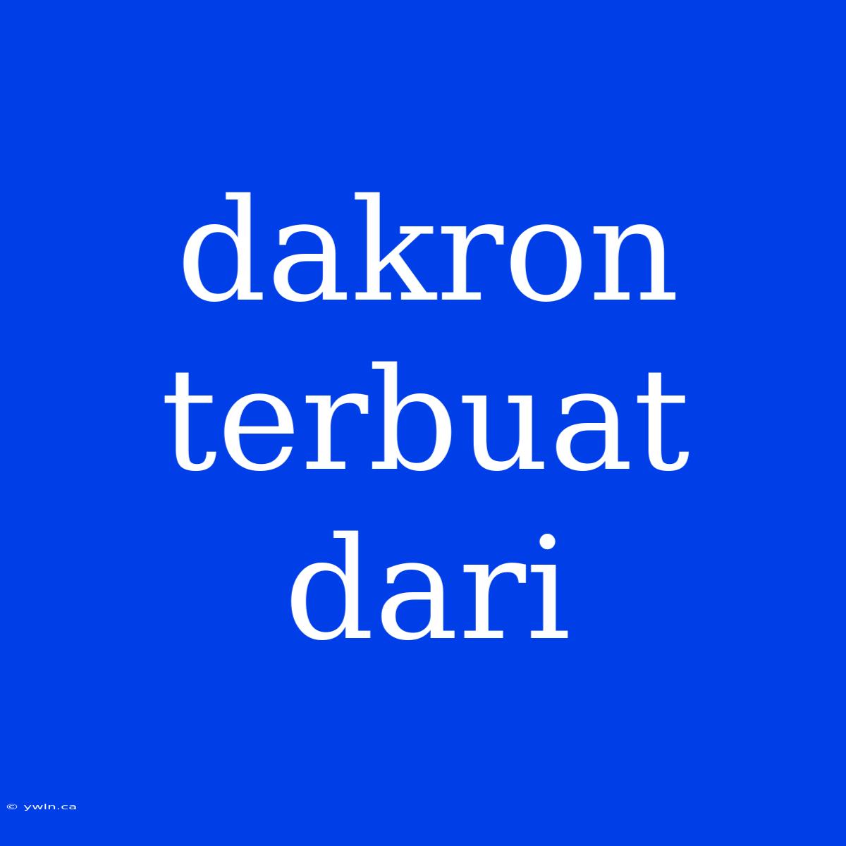 Dakron Terbuat Dari