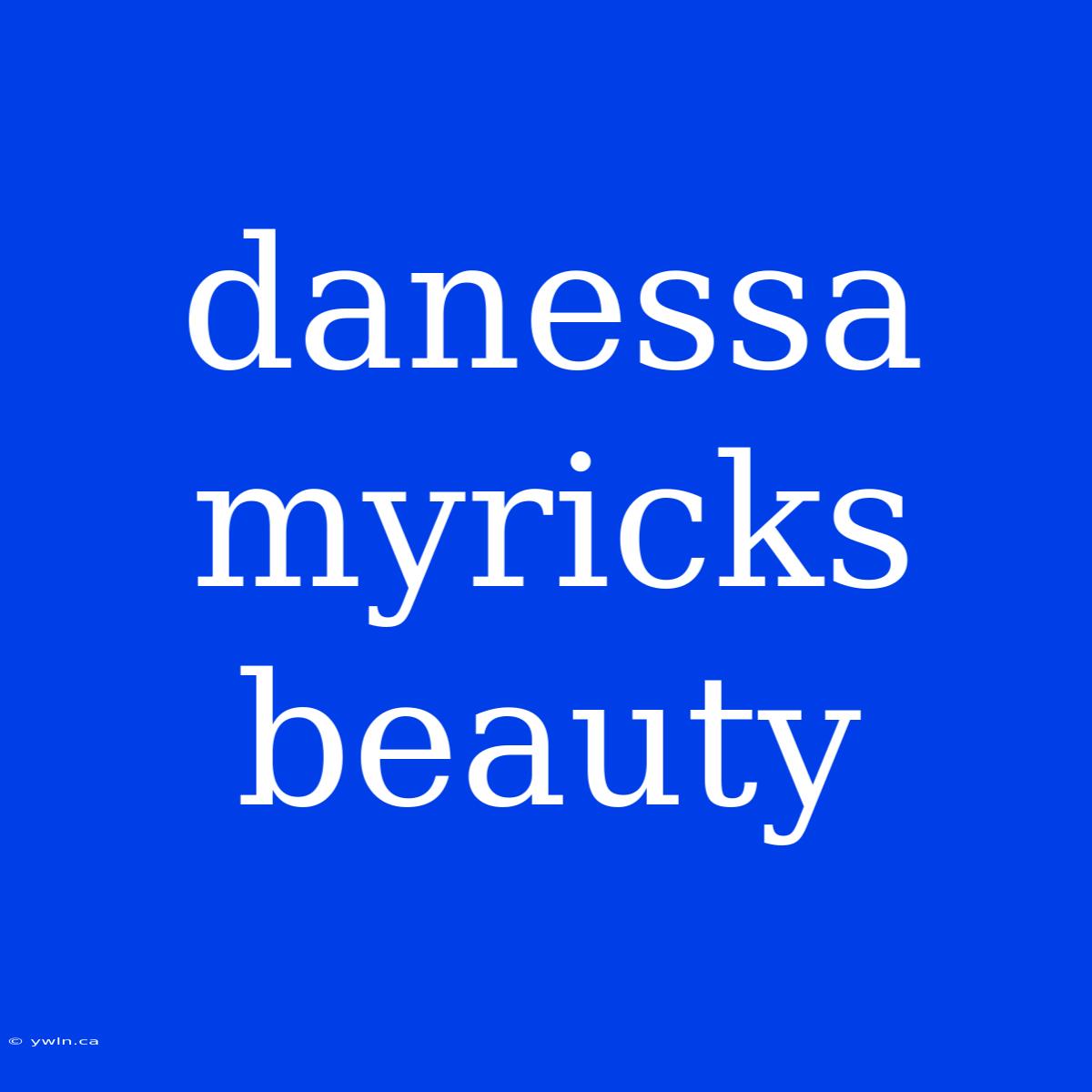 Danessa Myricks Beauty