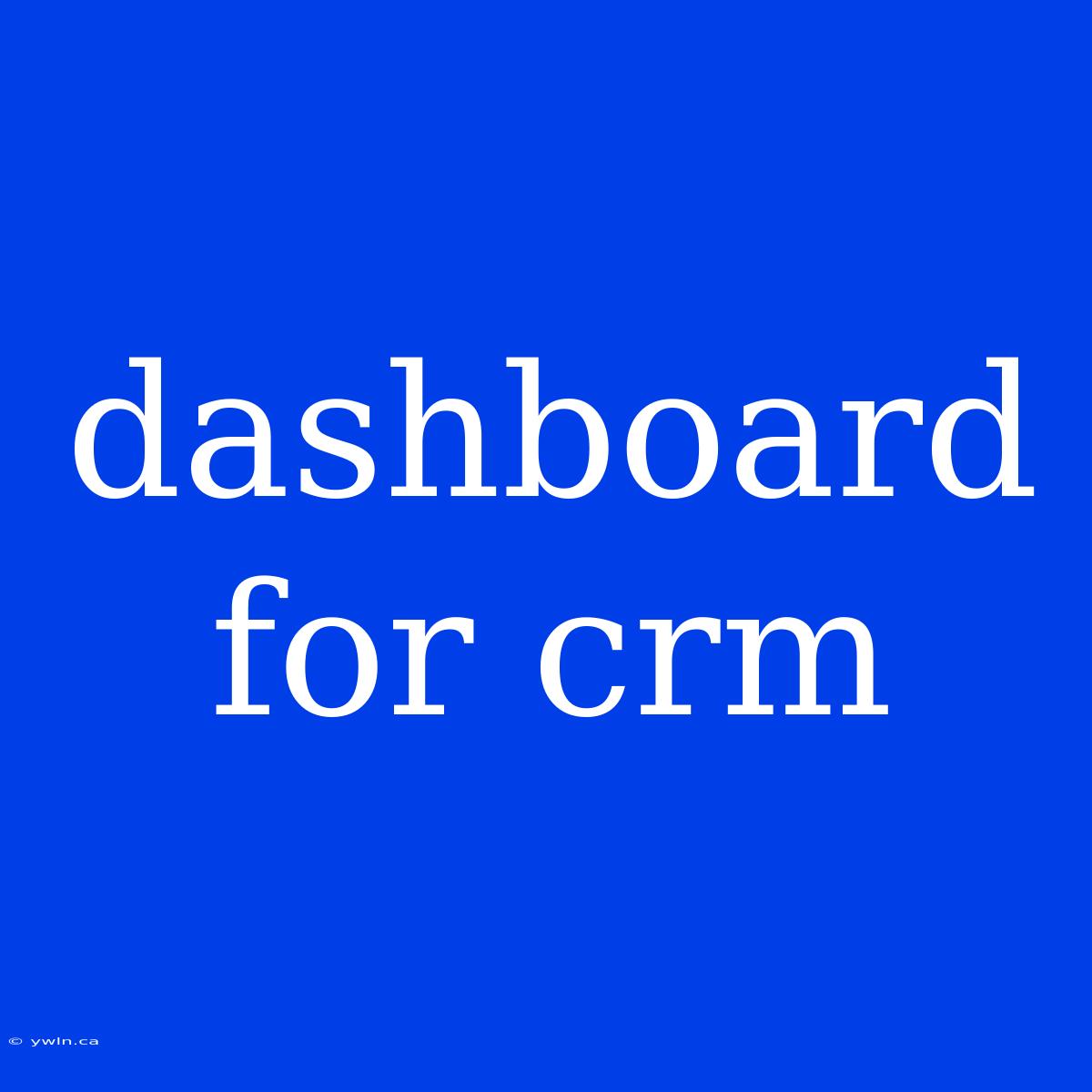 Dashboard For Crm