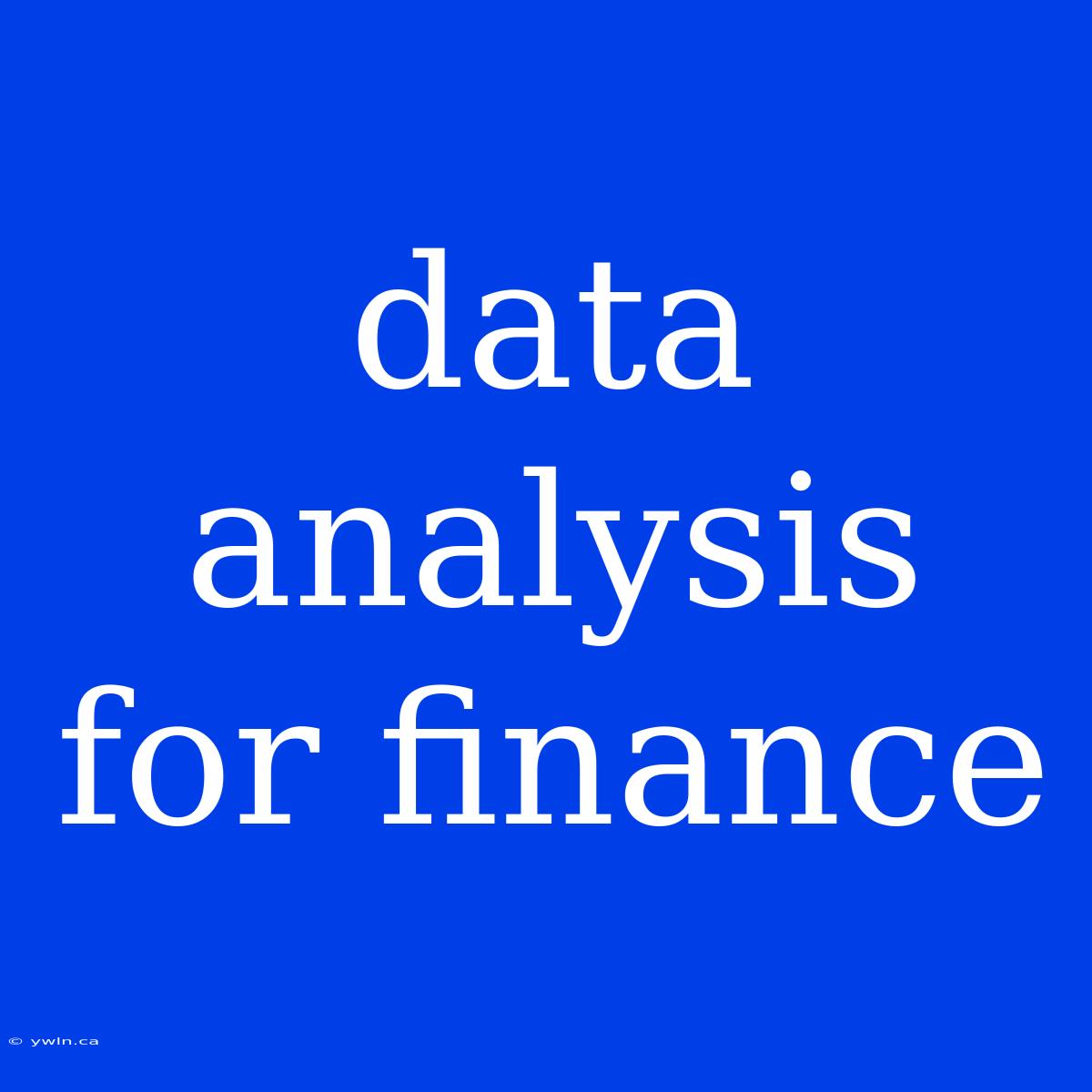 Data Analysis For Finance