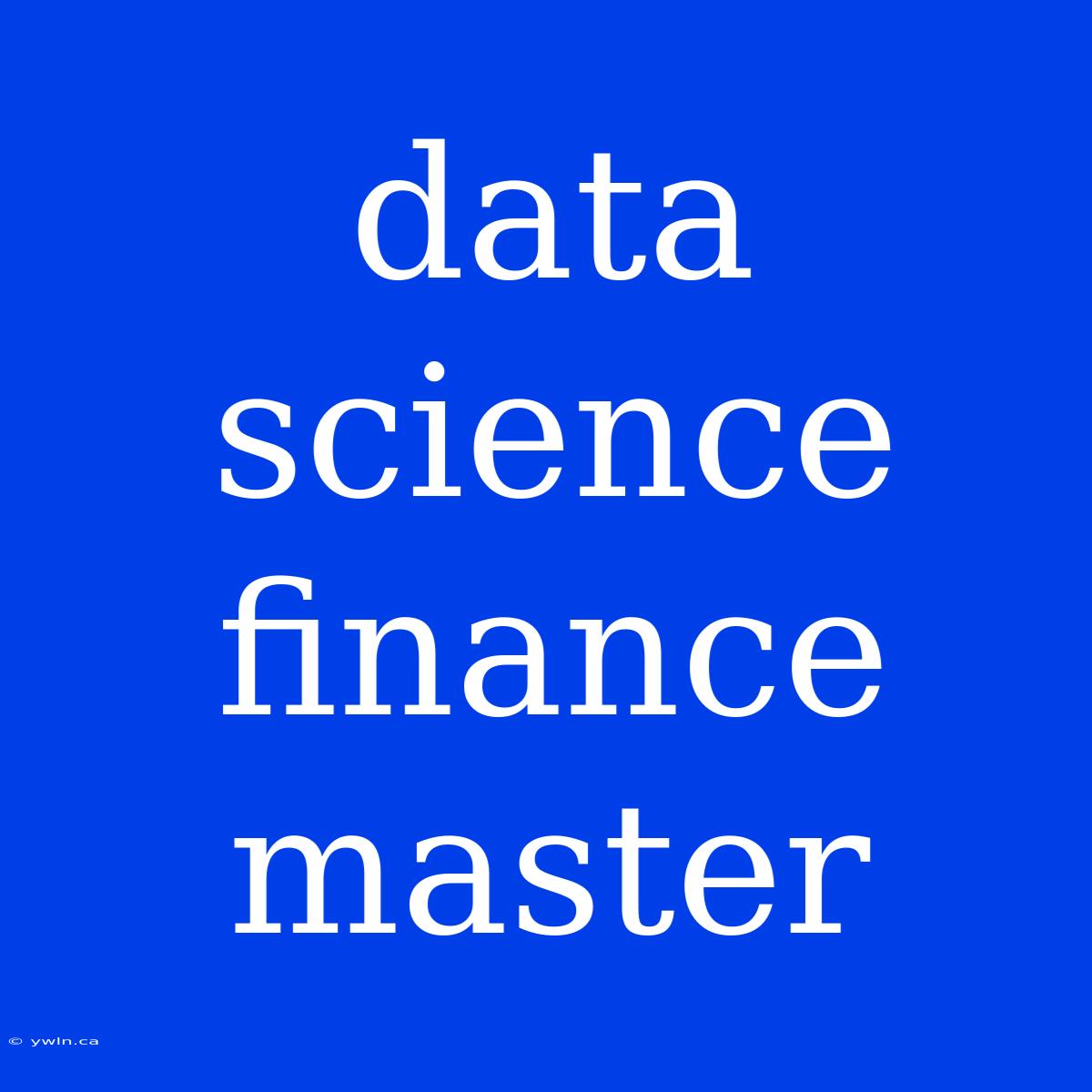 Data Science Finance Master