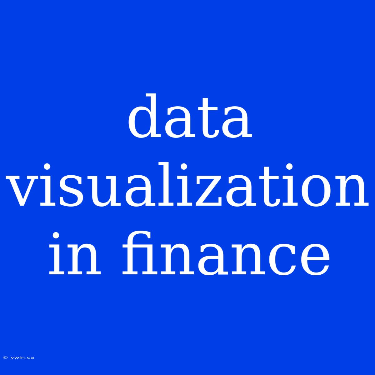 Data Visualization In Finance