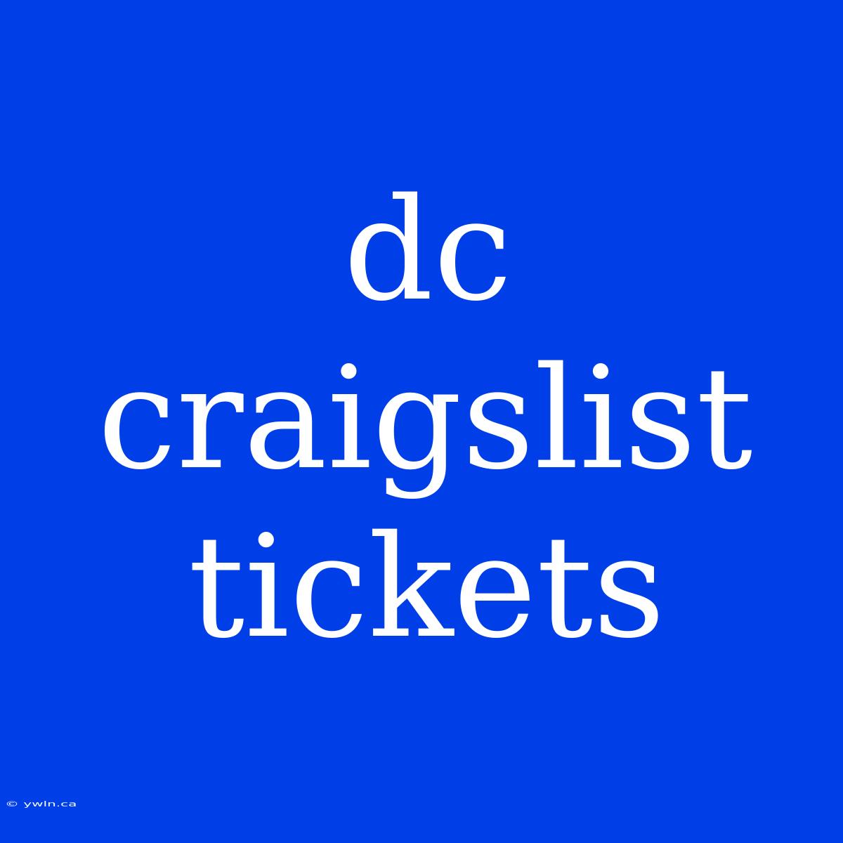 Dc Craigslist Tickets