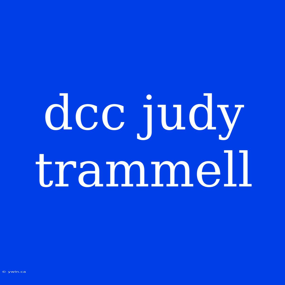 Dcc Judy Trammell