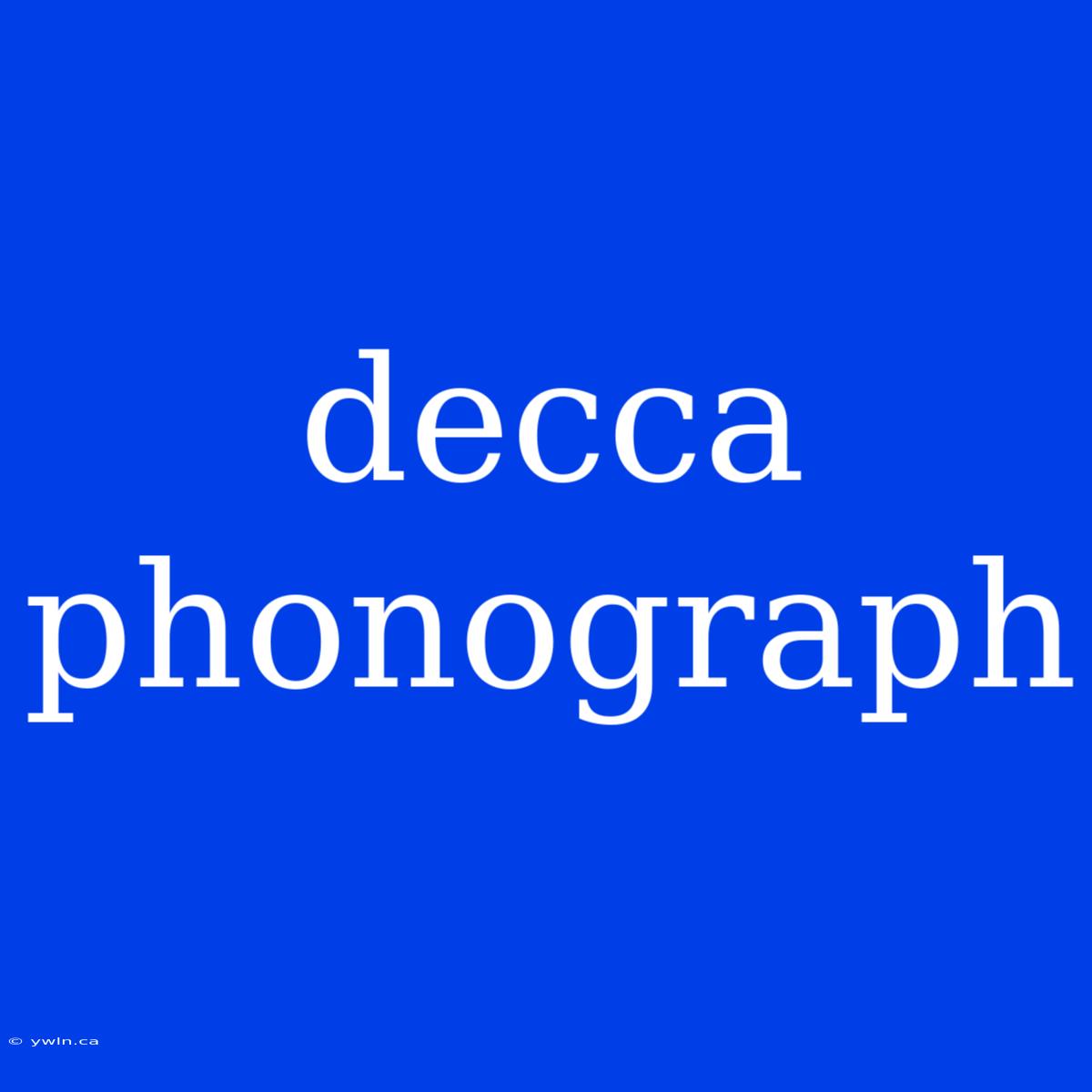 Decca Phonograph