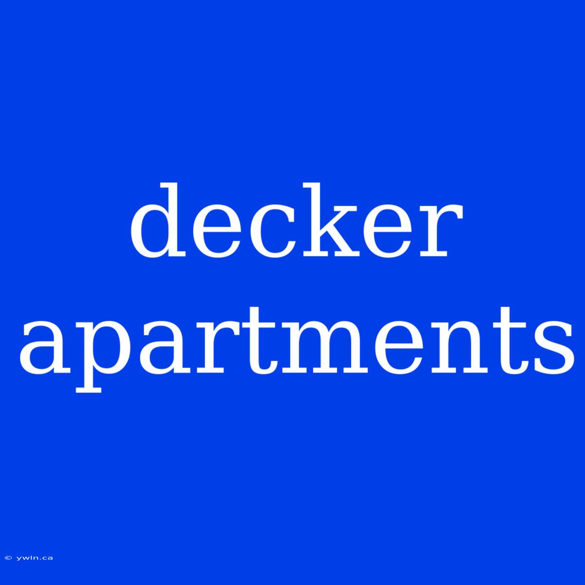 Decker Apartments