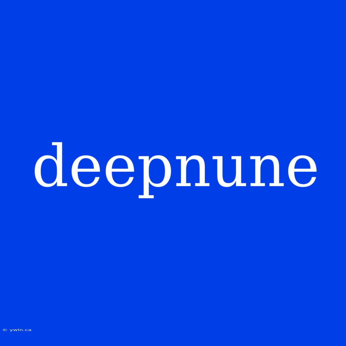 Deepnune