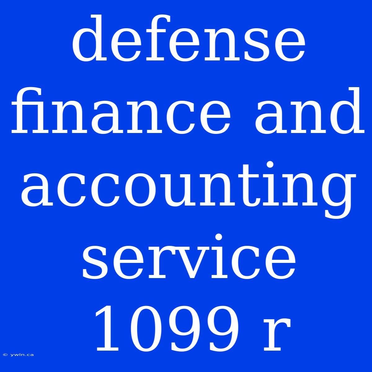 Defense Finance And Accounting Service 1099 R