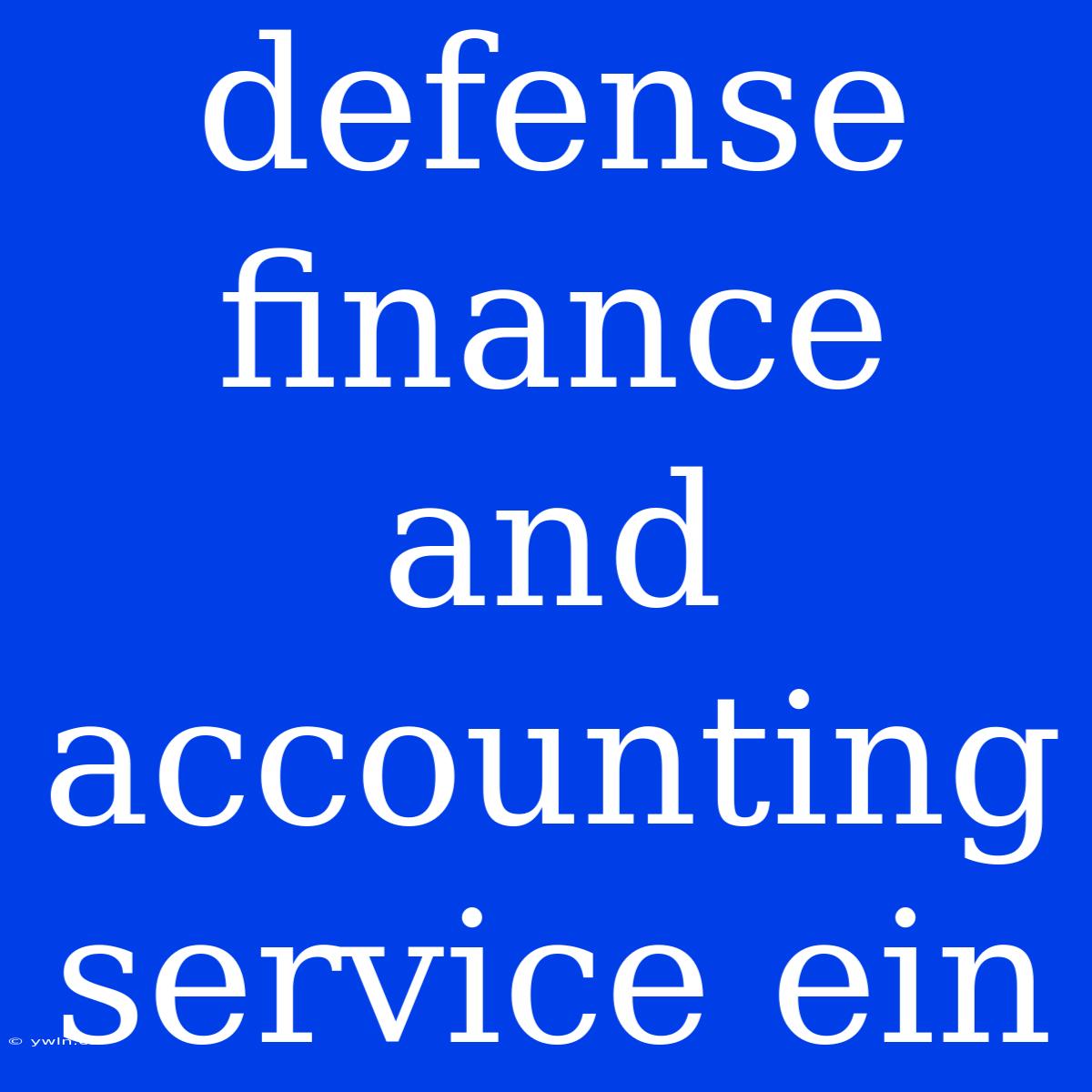 Defense Finance And Accounting Service Ein