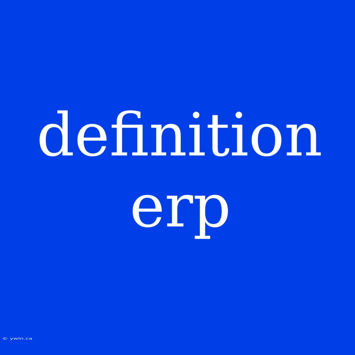 Definition Erp