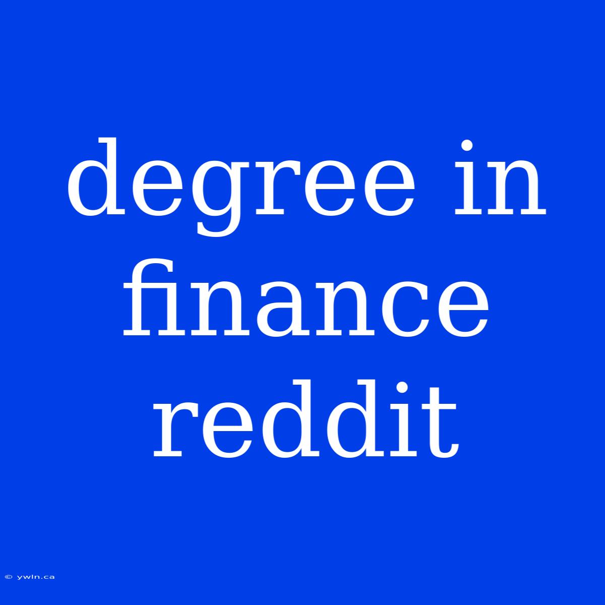 Degree In Finance Reddit