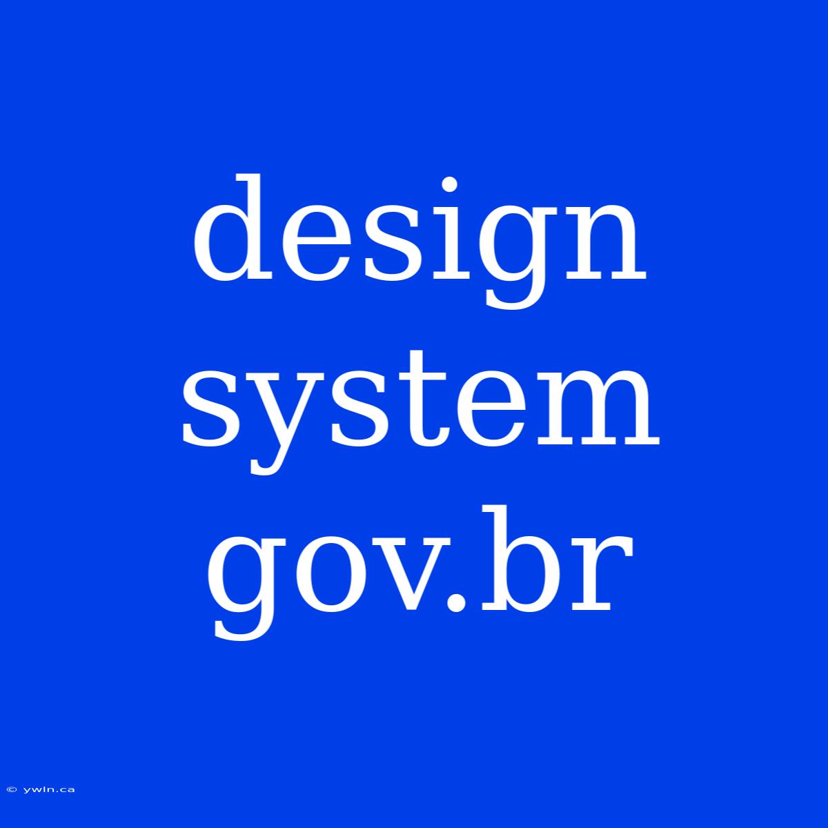 Design System Gov.br