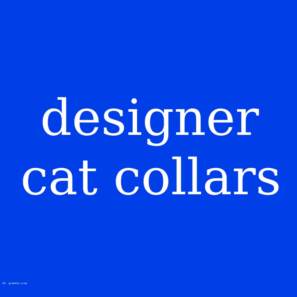 Designer Cat Collars