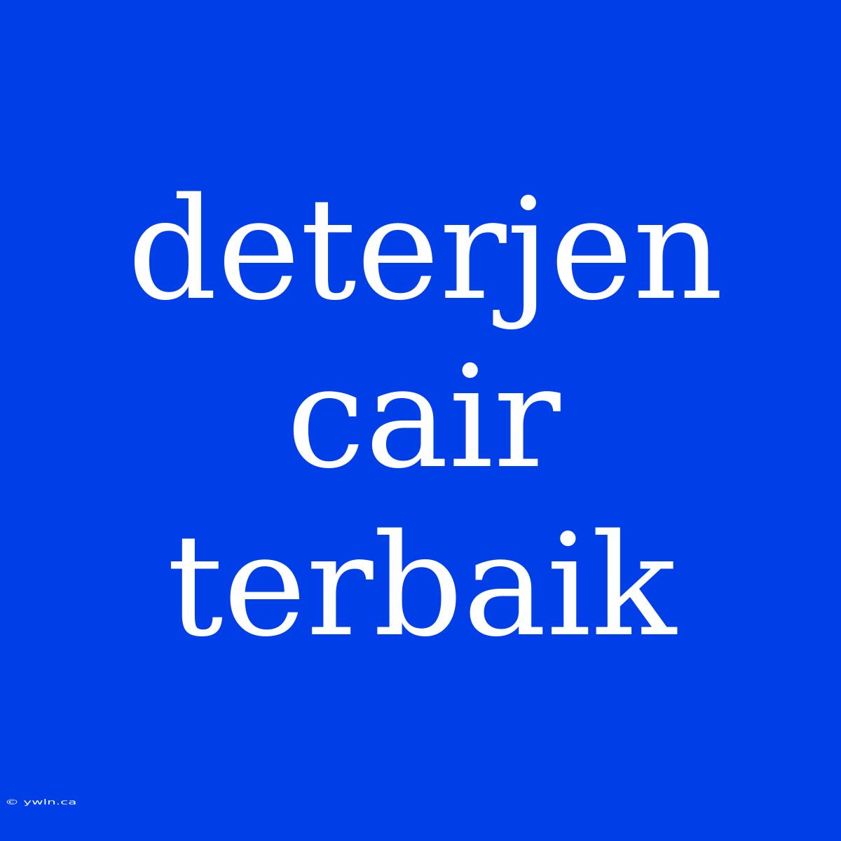 Deterjen Cair Terbaik