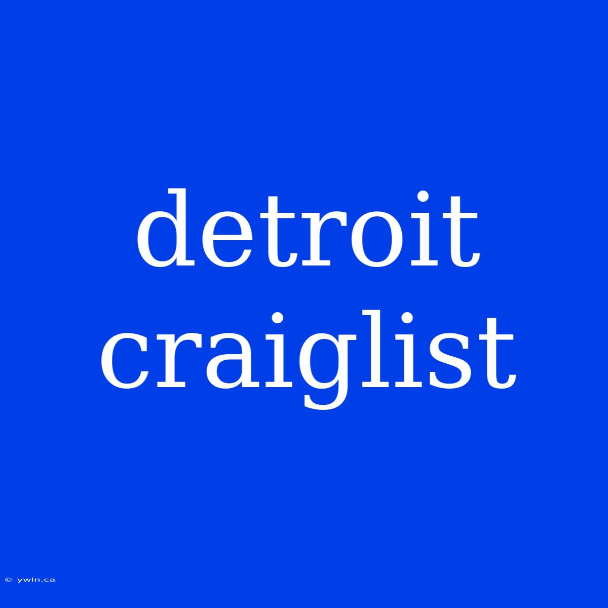 Detroit Craiglist