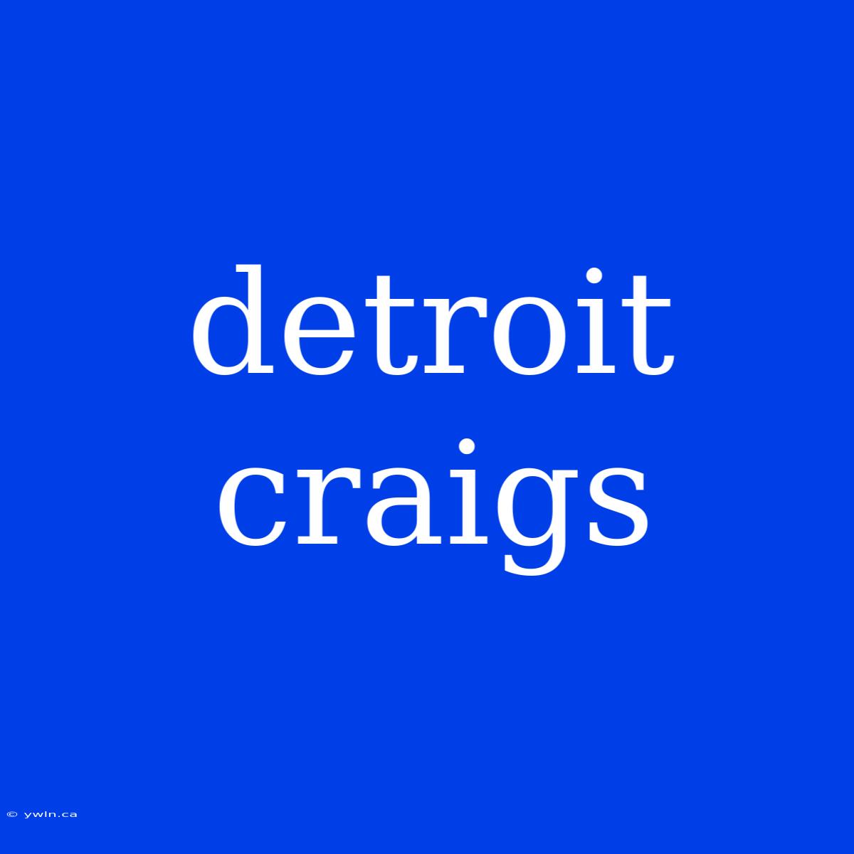 Detroit Craigs